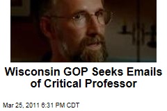 Wisconsin Republicans Seek Personal Emails Written by University of Wisconsin Professor Willian Cronon