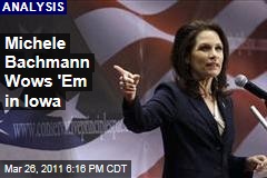 Michele Bachmann Gets Enthusiastic Response From Iowa Conference