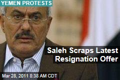 Yemen Protests: President Ali Abdullah Saleh Scraps Latest Resignation Offer