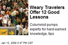 Weary Travelers Offer 12 Good Lessons