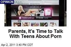 Parents, It's Time to Talk With Teens About Porn