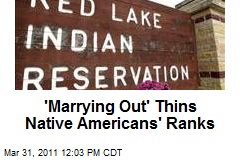 'Marrying Out' Thins Native Americans' Ranks