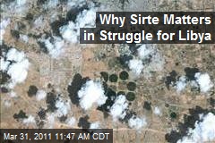 Why Sirte Matters in Struggle for Libya