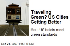 Traveling Green? US Cities Getting Better