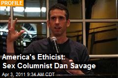 America's Ethicist: Sex Columnist Dan Savage