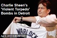 Charlie Sheen's 'Violent Torpedo of Truth' Show Bombs in Detroit