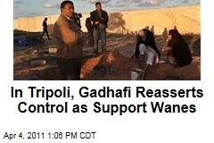 Libya Protests: In Tripoli, Moammar Gadhafi Reasserts Control Even as Support Wanes