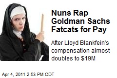 Nuns Rap Goldman Sachs Fatcats for Pay