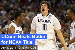 UConn Beats Butler for NCAA Title