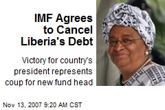 IMF Agrees to Cancel Liberia's Debt