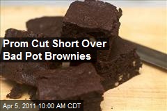 Prom Cut Short Over Bad Pot Brownies