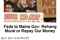 Feds to Maine Gov: Rehang Mural or Repay Our Money
