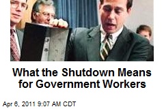 What the Shutdown Means for Gov't Workers