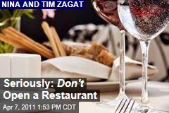 Nina and Tim Zagat: Don't Open a Restaurant