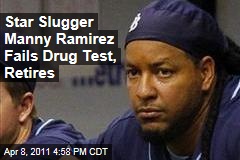 Manny Ramirez of Tampa Bay Rays Retires After Failing Drug Test