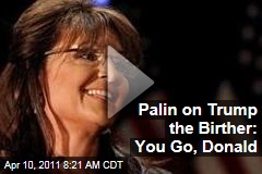 Sarah Palin to Donald Trump: More Power to You
