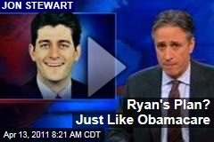 Jon Stewart on Paul Ryan's Budget Plan: Just Like Obamacare (Daily Show Video)