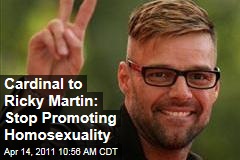 Puerto Rican Cardinal to Ricky Martin: Stop Promoting Homosexuality