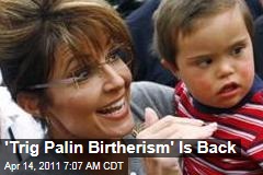 'Trig Palin Birtherism' Is Back: New Paper Alleges Sarah Palin Really Isn't His Mom