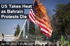 US Takes Heat as Bahrain Protests Die
