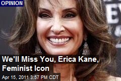 We&#39;ll Miss You, Erica Kane, Feminist Icon