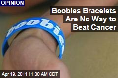 'I (heart) Boobies' Bracelets Are No Way to Beat Breast Cancer: Peggy Orenstein