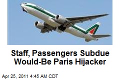 Staff, Passengers Subdue Would-Be Paris Hijacker