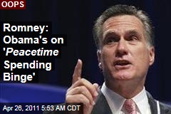 Mitt Romney Under Fire for ‘Peacetime’ Gaffe