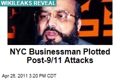WikiLeaks Reveal: New York City Businessman Saifullah Paracha Worked with Al-Qaeda Toward Post-9/11 Attacks