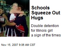 Schools Squeeze Out Hugs