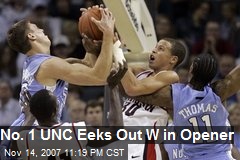 No. 1 UNC Eeks Out W in Opener