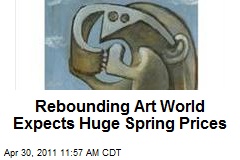 Rebounding Art World Banks on Huge Spring Prices