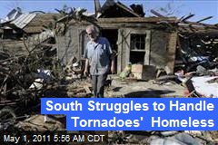 South Struggles to Handle Tornadoes&#39; Homeless