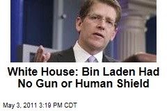 White House Confirms bin Laden Wasn&#39;t Armed