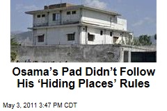 Osama bin Laden’s Pad Didn’t Follow al-Qaeda's ‘Hiding Places’ Rules