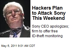 Hackers Plan to Attack Sony This Weekend