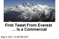 First Mount Everest Tweet ... Is a Commercial