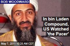 Osama bin Laden Takedown: In Abbottabad Compound, US Watched 'the Pacer'