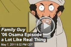 Family Guy Episode With Osama bin Laden Looks a Little Like the Real Thing