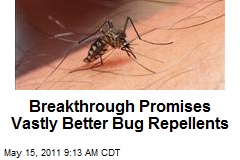 Breakthrough Promises Vastly Better Bug Repellents