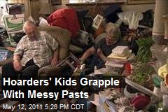 Hoarders&#39; Kids Grapple With Messy Pasts