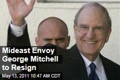 US Mideast Envoy George Mitchell to Resign, Reports AP
