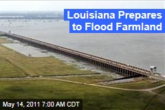 Louisiana Prepares to Open Morganza Spillway, Flood Farmland