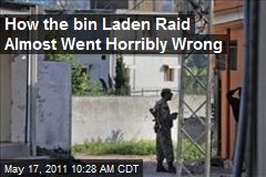 How the bin Laden Raid Almost Went Horribly Wrong