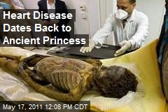 Heart Disease Dates Back to Ancient Princess