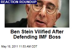 Ben Stein Defends IMF Boss DSK, Comes Under Criticism Himself