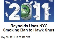 Reynolds Uses NYC Smoking Ban to Hawk Snus
