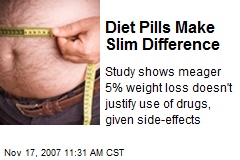 Diet Pills Make Slim Difference