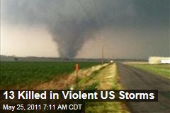 Violent Storms Kill 13 in Oklahoma, Arkansas, Kansas