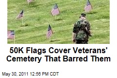50K Veterans Get Flags at Cemetery That Barred Flags at Graves